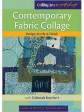 Contemporary Fabric Collage Design Stitch  Finish DVD