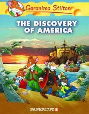 The Discovery Of America by Geronimo Stilton