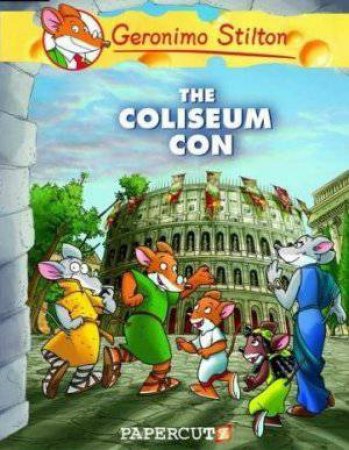 The Coliseum Con by Geronimo Stilton