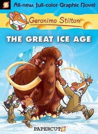 The Great Ice Age by Geronimo Stilton