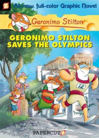 Geronimo Stilton Saves The Olympics by Geronimo Stilton