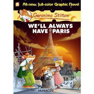 We'll Always Have Paris by Geronimo Stilton