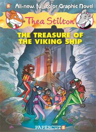 The Treasure Of The Viking Ship by Thea Stilton & Geronimo Stilton