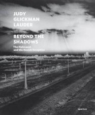 Judy Glickman Lauder Beyond the Shadows