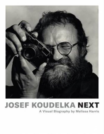 Josef Koudelka: Next by Melissa Harris & Josef Koudelka & Ale Najbrt