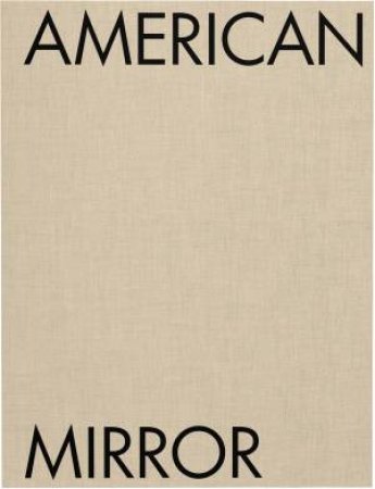 Philip Montgomery: American Mirror by Philip Montgomery & Patrick Radden Keefe & Jelani Cobb