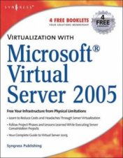 Virtualization with Mircrosoft Virtual Server 2005