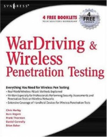 Wardriving & Wireless Penetration Testing by Chris Hurley et al