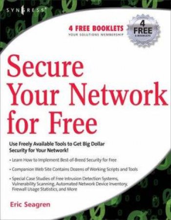 Secure Your Network For Free by Eric Seagren