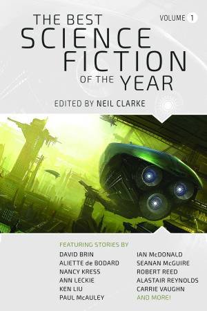 The Best Science Fiction Of The Year by Neil Clarke