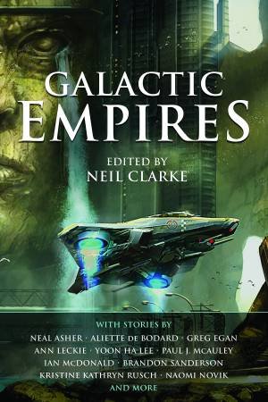 Galactic Empires by Neil Clarke