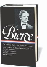 Ambrose Bierce The Devils Dictionary Tales and Memoirs