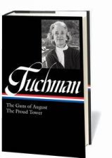 Barbara Tuchman The Guns of August  The Proud Tower