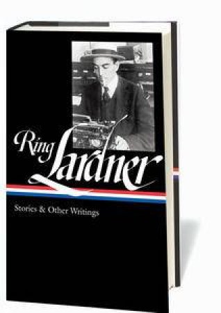 Ring Lardner: Stories & Other Writings by Ring & Frazer Ian (ed) Lardner