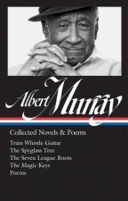 Albert Murray Collected Novels  Poems