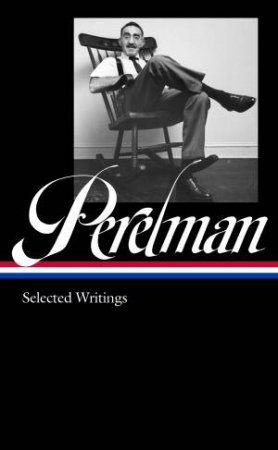 S.j. Perelman: Writings (loa #346) by S. J. Perelman