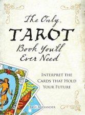 The Only Tarot Book Youll Ever Need