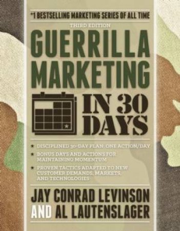 Guerrilla Marketing in 30 Days by Al Lautenslager & Jay  Levinson