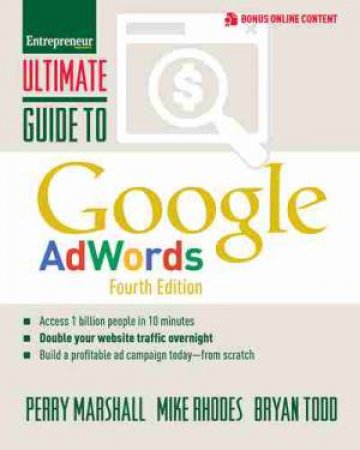 Ultimate Guide to Google AdWords - 4th Edition by Perry Marshall & Bryan Todd & Mike Rhodes