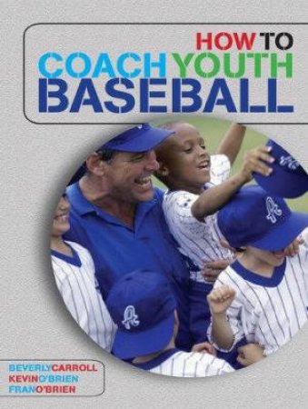 How To Coach Youth Baseball