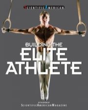 Scientific American Building The Elite Athlete