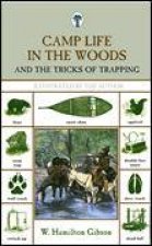 Camp Life in the Woods and the Tricks of Trapping 2nd Ed