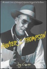 Hunter S Thompson