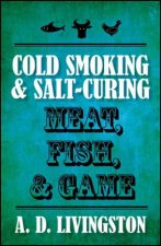 ColdSmoking  SaltCuring Meat Fish  Game