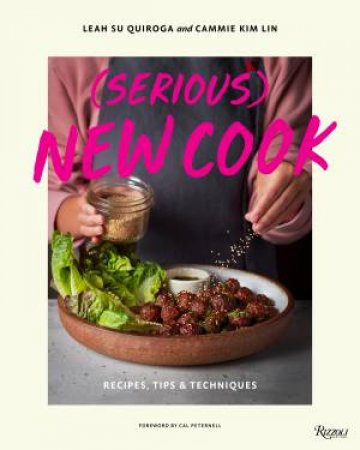 (Serious) New Cook by Leah Su Quiroga & Cammie Kim Lin & Cal Peternell