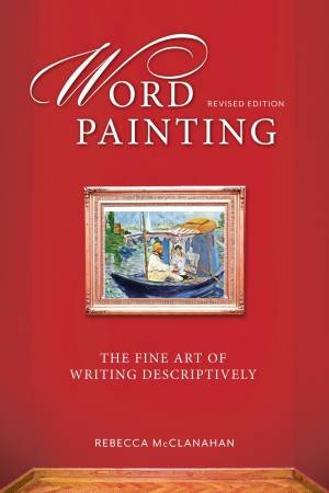 Word Painting Revised Edition by REBECCA MCCLANAHAN