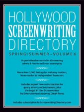 Hollywood Screenwriting Directory SpringSummer Volume 6