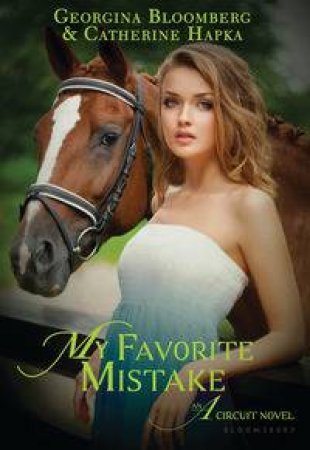 My Favourite Mistake by Georgina Bloomberg & Catherine Hapka