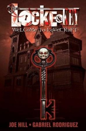 Welcome to Lovecraft by Joe Hill & Gabriel Rodriguez