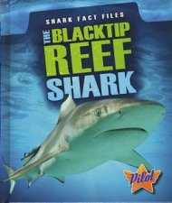 Shark Fact Files Blacktip Reef Shark