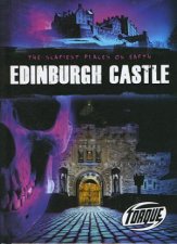 The Scariest Places on Earth Edinburgh Castle