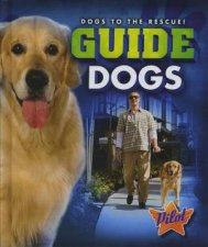 Dogs to the Rescue Guide Dogs