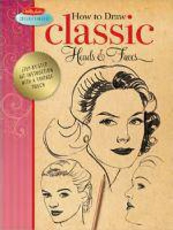 How To Draw Classic Heads & Faces by Various
