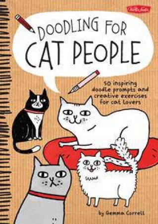 Doodling for Cat People by Gemma Correll