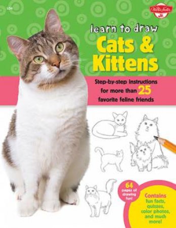 Learn To Draw Cats & Kittens by Robbin Cuddy
