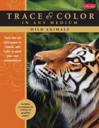 Trace and Colour: Wild Animals by Jason Morgan