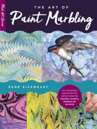 The Art Of Paint Marbling by Rene Eisenbart