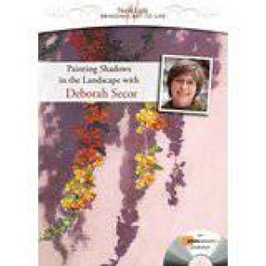 Painting Outdoor Shadows in Pastel with Deborah Secor by NORTH LIGHT BOOKS