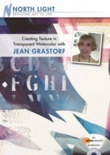 Creating Texture in Transparent Watercolor with Jean Grastorf