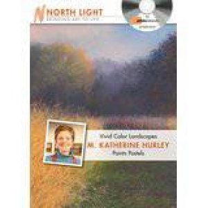Vivid Color Landscapes - M Katherine Hurley Paints Pastels (DVD) by NORTH LIGHT BOOKS