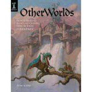 Otherworlds by TOM KIDD