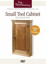 Fine Woodworking Video Workshop Series  Small Tool Cabinet