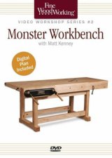 Fine Woodworking Video Workshop Series  Monster Workbench