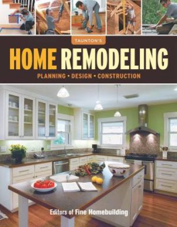 Home Remodeling by EDITORS OF FINE HOMEBUILDING