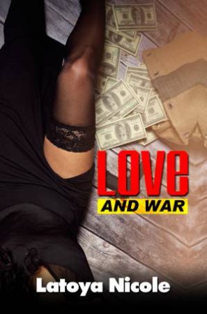 Love And War by Latoya Nicole