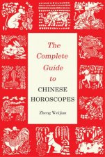 Complete Guide to Chinese Horoscopes